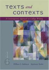 9781413010459-1413010458-Texts and Contexts: A Contemporary Approach to College Writing