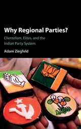 9781107118683-1107118689-Why Regional Parties?: Clientelism, Elites, and the Indian Party System