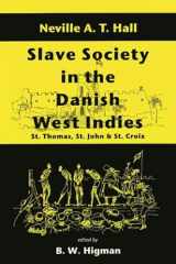 9789764100294-9764100295-Slave Society In The Danish West Indies: St Thomas, St John And St Croix