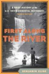 9781442203990-1442203994-First Along the River: A Brief History of the U.S. Environmental Movement, 4th Edition