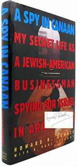 9781559721783-1559721782-A Spy in Canaan: My Life As a Jewish-American Businessman Spying for Israel in Arab Lands