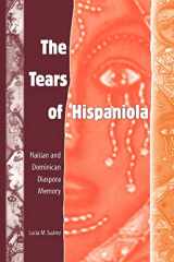 9780813030524-0813030528-The Tears of Hispaniola: Haitian and Dominican Diaspora Memory (New World Diasporas)