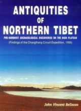 9788187392187-8187392185-Antiquities of Northern Tibet: Pre-Buddhist archaeological discoveries on the high plateau : findings of the Changthang circuit expedition, 1999