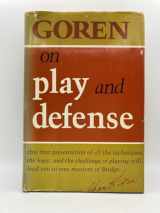 9780385067539-0385067534-Goren on Play and Defense: All of Play: The Technique, the Logic, and the Challenge of Master Bridge