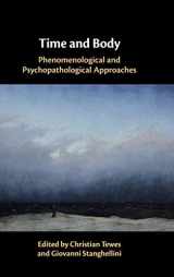 9781108489355-1108489354-Time and Body: Phenomenological and Psychopathological Approaches
