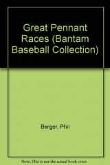 9780553282757-0553282751-GREAT PENNANT RACES (Bantam Baseball Collection)
