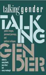 9780807845974-0807845973-Talking Gender: Public Images, Personal Journeys, and Political Critiques