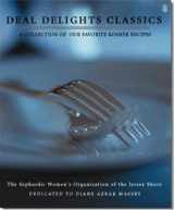 9780974304908-0974304905-Deal Delights Classics: A Collection of Our Favorite Kosher Recipes