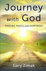9781593255541-1593255543-Journey with God: Finding Peace and Happiness