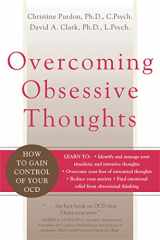 9781572243811-1572243813-Overcoming Obsessive Thoughts: How to Gain Control of Your OCD