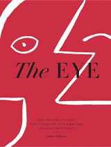 9781579658397-1579658393-The Eye: How the World’s Most Influential Creative Directors Develop Their Vision