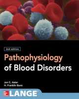 9781259642067-1259642062-Pathophysiology of Blood Disorders, Second Edition