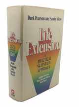 9780446512725-0446512729-Life Extension: A Practical Scientific Approach Adding Years to Your Life and Life to Your Years
