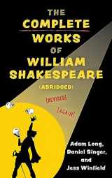 9781493077298-1493077295-The Complete Works of William Shakespeare (abridged) [revised] [again] (Applause Books)