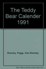 9780894804366-0894804367-The Teddy Bear Calender 1991