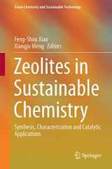 9783662473948-3662473941-Zeolites in Sustainable Chemistry: Synthesis, Characterization and Catalytic Applications (Green Chemistry and Sustainable Technology)