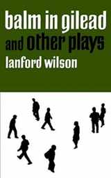 9780374521561-0374521565-Balm in Gilead and Other Plays (Dramabook)