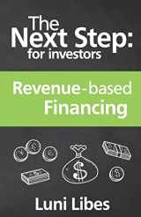 9780998094793-099809479X-The Next Step for Investors: Revenue-based Financing
