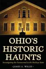 9781606352601-1606352601-Ohio's Historic Haunts: Investigating the Paranormal in the Buckeye State