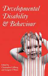 9781898683186-1898683182-Developmental Disability and Behaviour