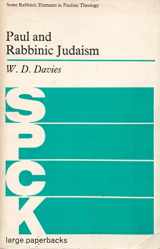 9780281024490-0281024499-Paul and rabbinic Judaism: some rabbinic elements in Pauline theology, (S.P.C.K. large paperbacks)