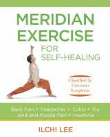 9781935127109-1935127101-Meridian Exercise for Self-Healing: Classified by Common Symptoms