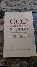 9781606820575-1606820575-God is More Than Enough: Foundations for a Quiet Soul