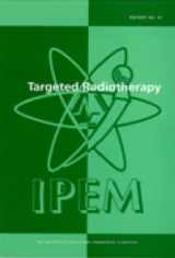 9780904181975-0904181979-Targeted Radiotherapy (IPEM Report)