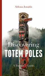 9780295991870-0295991879-Discovering Totem Poles: A Traveler's Guide (Ruth E. Kirk Books xx)