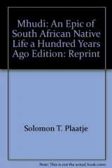 9780837129303-0837129303-Mhudi, an epic of South African native life a hundred years ago