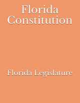 9781983014611-1983014613-Florida Constitution