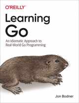 9781492077213-1492077216-Learning Go: An Idiomatic Approach to Real-World Go Programming