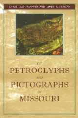 9780817309886-0817309888-The Petroglyphs and Pictographs of Missouri