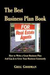 9781451506907-1451506902-The Best Business Plan Book For Real Estate Agents: How to Write a Great Business Plan And Use It to Grow Your Business Constantly