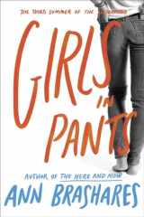 9780553375930-0553375938-Girls in Pants (Sisterhood of Traveling Pants, Book 3)