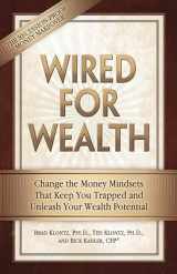 9780757307942-0757307949-Wired for Wealth: Change the Money Mindsets That Keep You Trapped and Unleash Your Wealth Potential