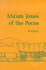 9780816504046-0816504040-Ma'am Jones of the Pecos