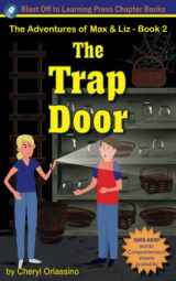 9780692037294-0692037292-The Trap Door (The Adventures of Max & Liz)