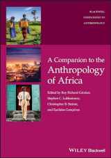 9781119251484-1119251486-A Companion to the Anthropology of Africa (Wiley Blackwell Companions to Anthropology)