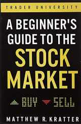 9781099617201-1099617200-A Beginner's Guide to the Stock Market: Everything You Need to Start Making Money Today