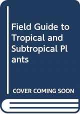 9780442268596-0442268599-Field Guide to Tropical and Subtropical Plants