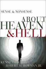 9780310254287-0310254280-Sense and Nonsense about Heaven and Hell