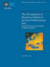 9780821349106-0821349104-The Development of Electricity Markets in the Euro-Mediterranean Area: Trends and Prospects for Liberalization and Regional Intergration (World Bank Technical Papers)