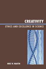 9780739120545-0739120549-Creativity: Ethics and Excellence in Science