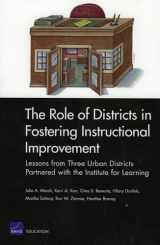 9780833038531-0833038532-The Role of Districts in Fostering Instructional Improvements: Lessons from Three Urban Districts Partnered with the Institute for Learning