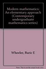 9780818504136-0818504137-Modern mathematics: An elementary approach (Contemporary undergraduate mathematics series)
