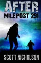 9781626470736-1626470731-After: Milepost 291 (AFTER post-apocalyptic thriller series, Book 3)