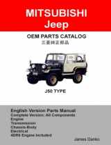 9780557908110-0557908116-Mitsubishi Jeep J50 Diesel Series 1983-1995 Complete Parts & Diagram Manual