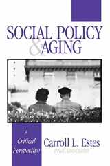 9780803973473-0803973470-Social Policy and Aging: A Critical Perspective