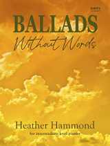 9781911359364-1911359363-Ballads Without Words. Intermediate Piano Solo